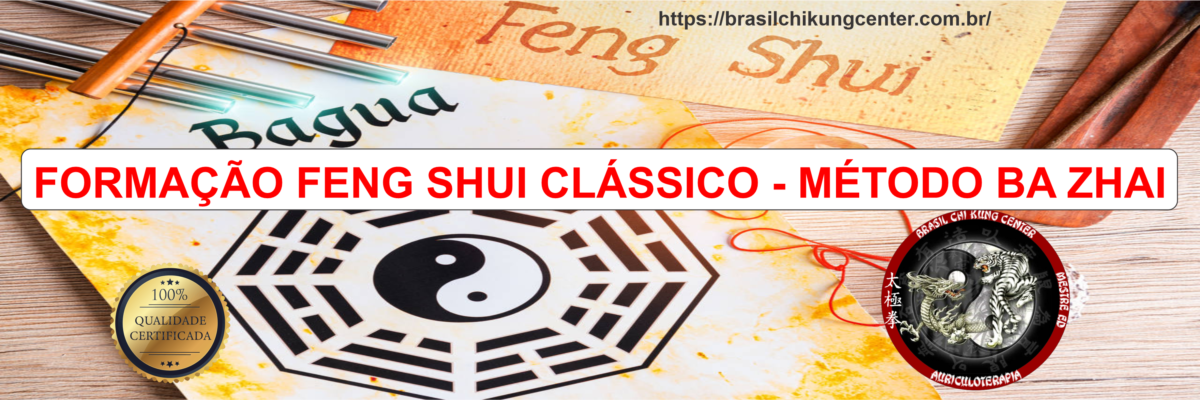 Certifica O Feng Shui Cl Ssico M Todo Ba Zhai Brasil Chi Kung Center